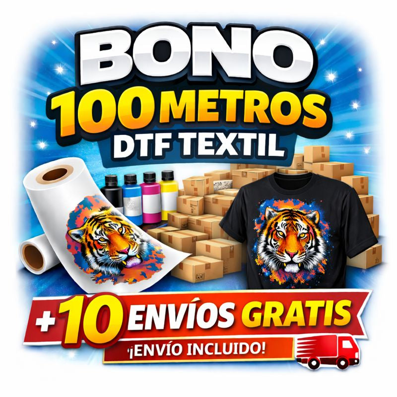 Bono 100 metros de DTF textil + 10 envíos gratis
