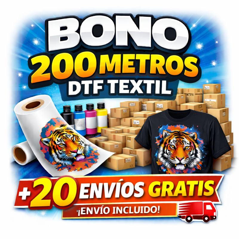 Bono 200 metros de DTF textil + 20 envíos gratis